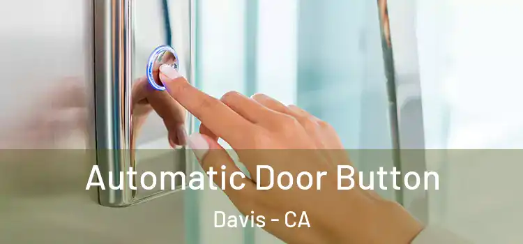  Automatic Door Button Davis - CA