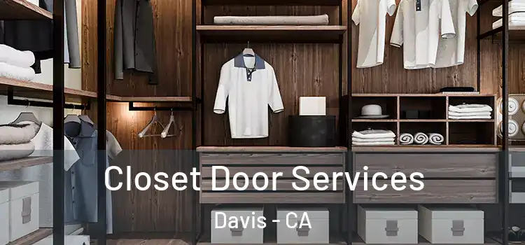 Closet Door Services Davis - CA