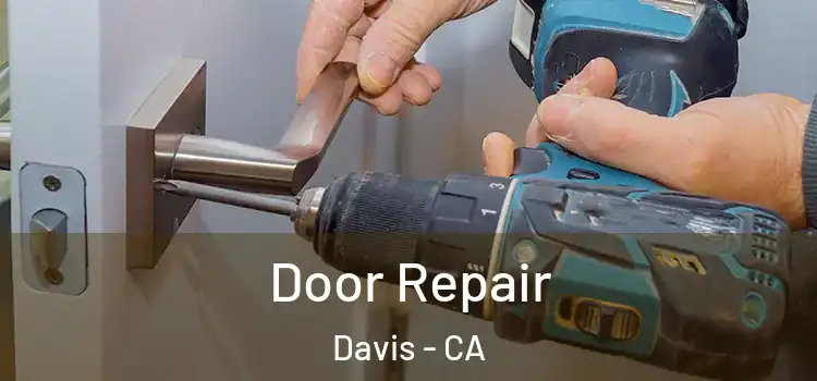 Door Repair Davis - CA