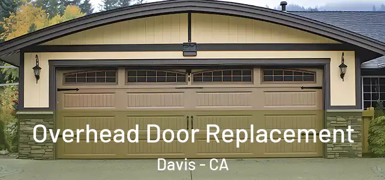  Overhead Door Replacement Davis - CA